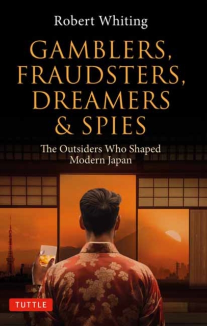 Gamblers, Fraudsters, Dreamers & Spies