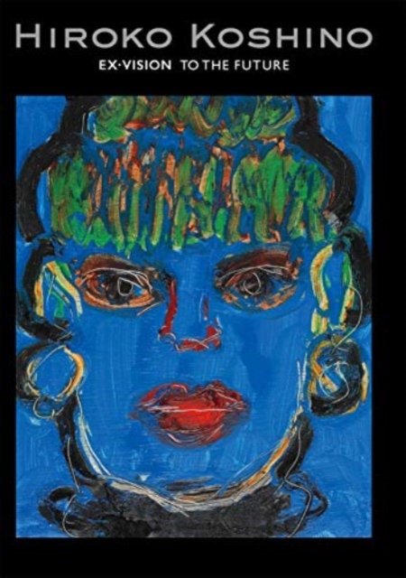 Hiroko Koshino - Ex-vision To The Future