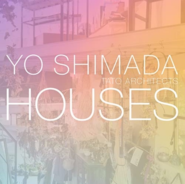 Yo Shimada Houses - Tato Architects