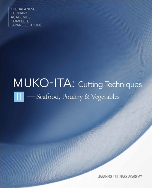 Japanese Culinary Academy's Complete Introduction To Japanese Cuisine: Mukoita