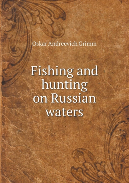 Fishing and Hunting on Russian Waters