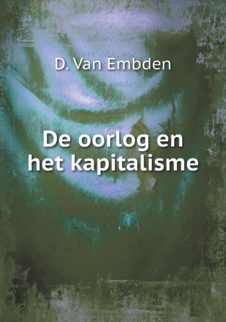 de Oorlog En Het Kapitalisme