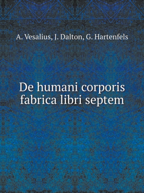 De humani corporis fabrica libri septem