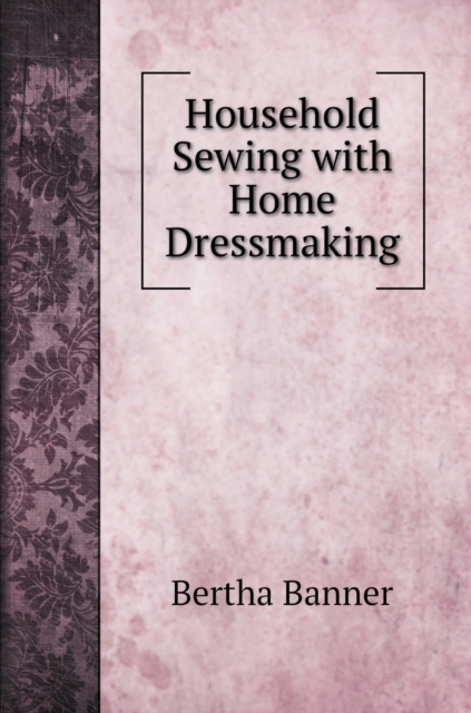 Household Sewing with Home Dressmaking