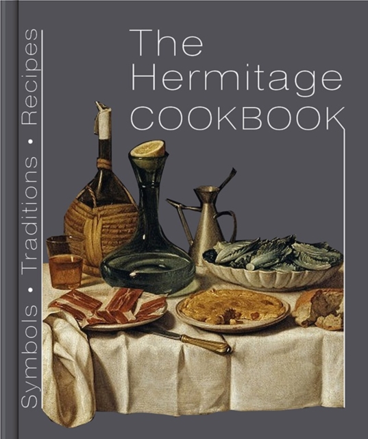 Hermitage Cookbook: Symbols, Traditions, Recipes