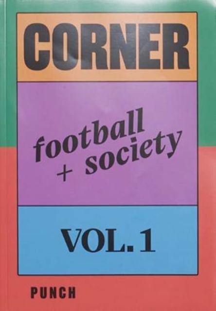 Corner Football + Society Vol.1