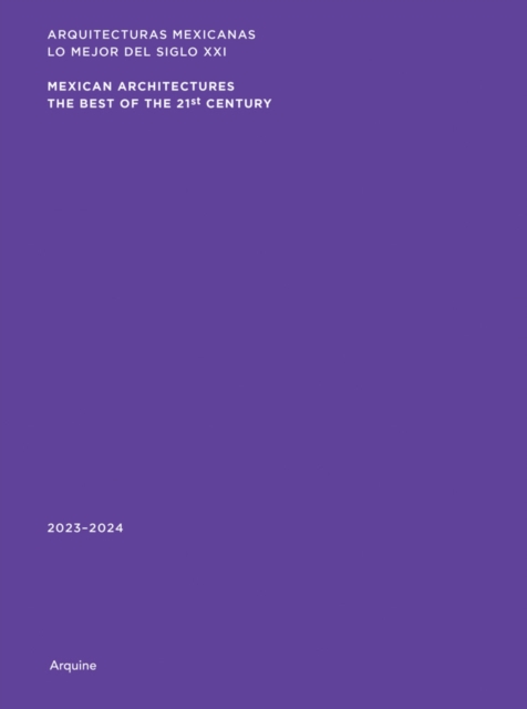 Mexican Architectures: 2023–2024