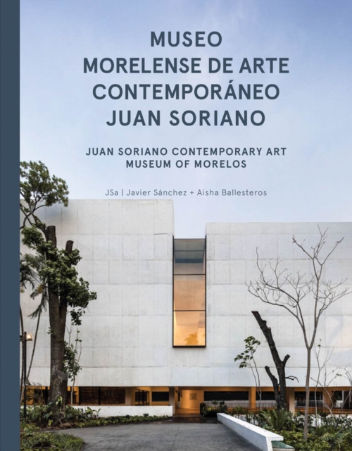 JSa: Juan Soriano Contemporary Art Museum of Morelos