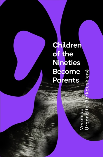 Children of the Nineties Become Parents