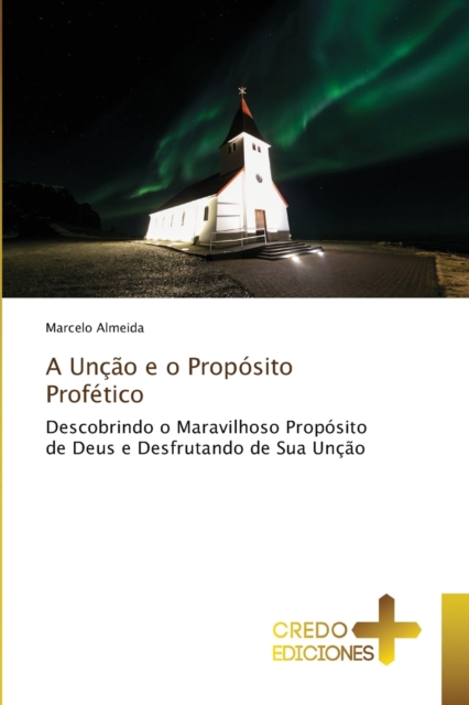 Uncao e o Proposito Profetico