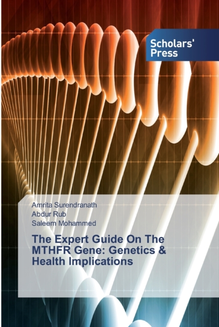 Expert Guide On The MTHFR Gene