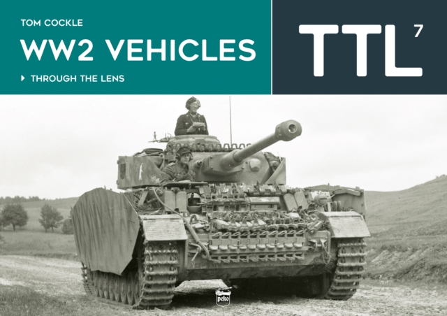WW2 Vehicles Through the Lens Vol.7