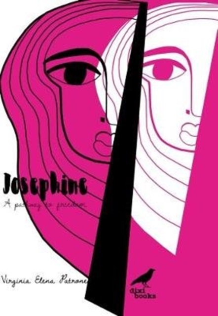 Josephine / A Pathway To Freedom