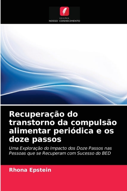 Recuperacao do transtorno da compulsao alimentar periodica e os doze passos