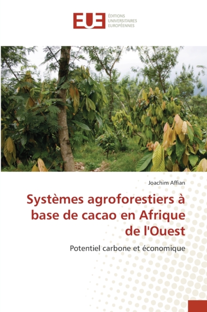 Systemes agroforestiers a base de cacao en Afrique de l'Ouest