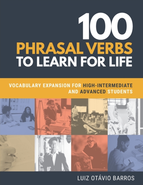 100 Phrasal Verbs to Learn for Life