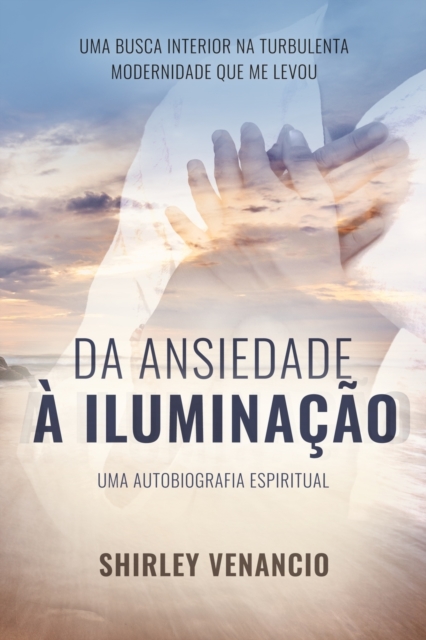 Da Ansiedade A Iluminacao