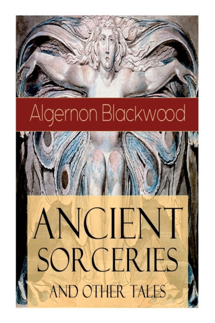 Ancient Sorceries and Other Tales