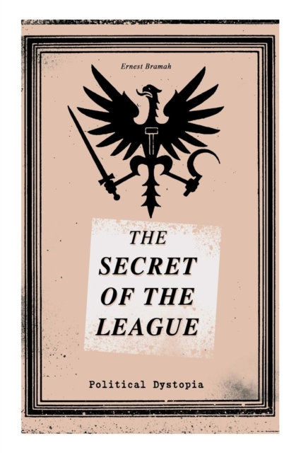 SECRET OF THE LEAGUE (Political Dystopia)