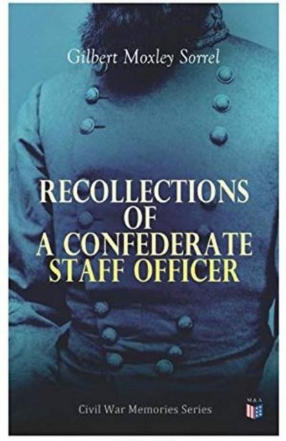 Recollections of a Confederate Staff Officer