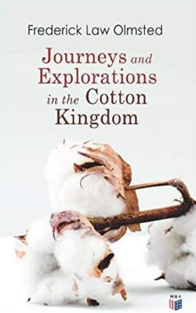 Journeys and Explorations in the Cotton Kingdom