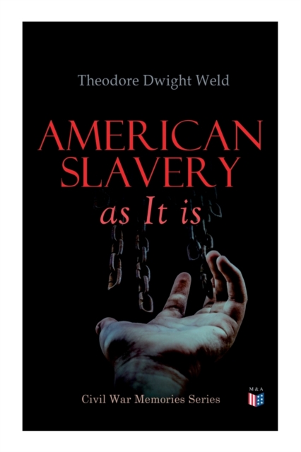 American Slavery as It is