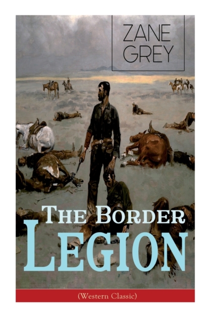 Border Legion (Western Classic)