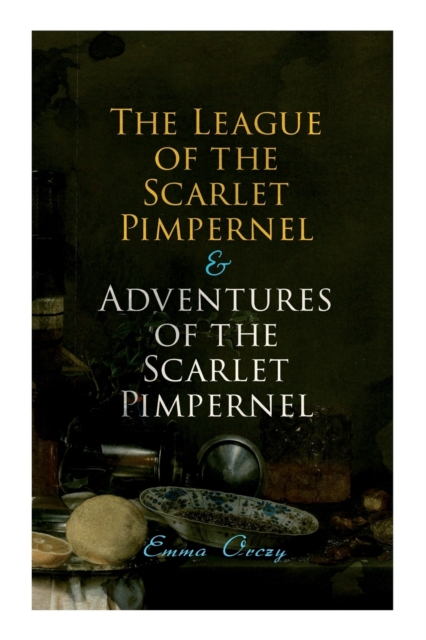 League of the Scarlet Pimpernel & Adventures of the Scarlet Pimpernel