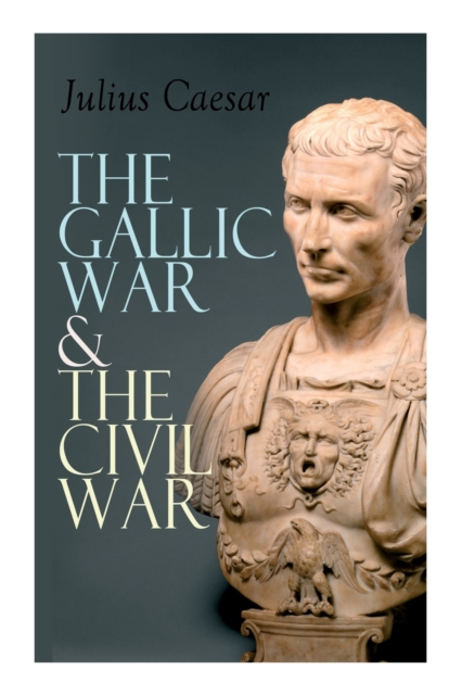 Gallic War & The Civil War