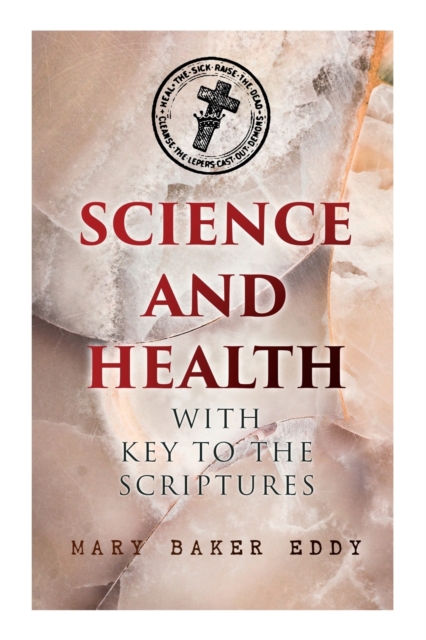 Science and Health with Key to the Scriptures