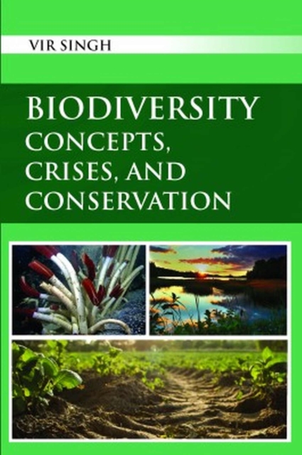 Biodiversity: Concepts, Crises, and Conservation