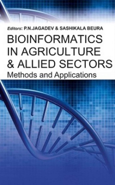 Bioinformatics in Agriculture and Allied Sectors: Methods and Applications