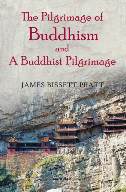 Pilgrimage of Buddhism and a Buddhist Pilgrimage