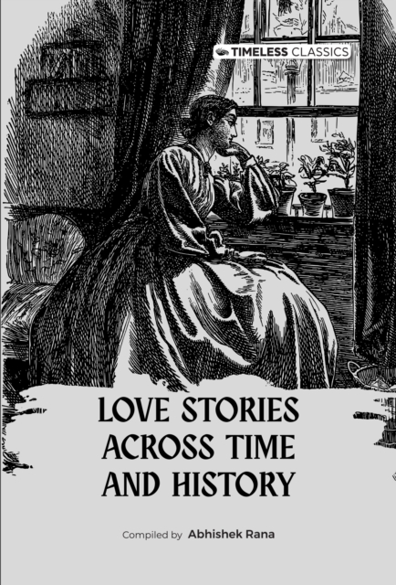 Love Stories Across Time And History