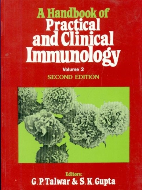 Hand Book of Practical and Clinical Immunology