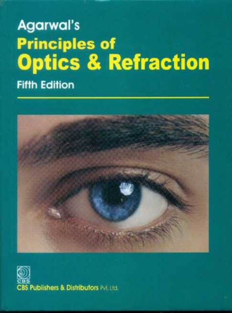 Agarwal's Principles of Optics & Refraction