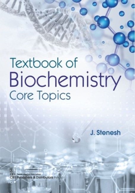 Textbook of Biochemistry Core Topics
