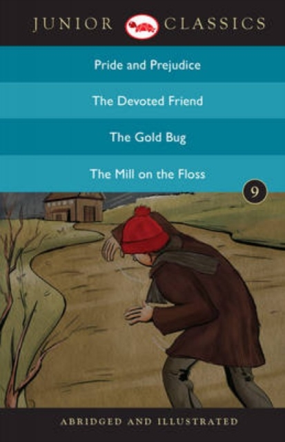 Junior Classicbook 9 (Pride and Prejudice, the Devoted Friend, the Gold Bug, the Mill on the Floss) (Junior Classics)