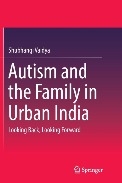 Autism and the Family in Urban India