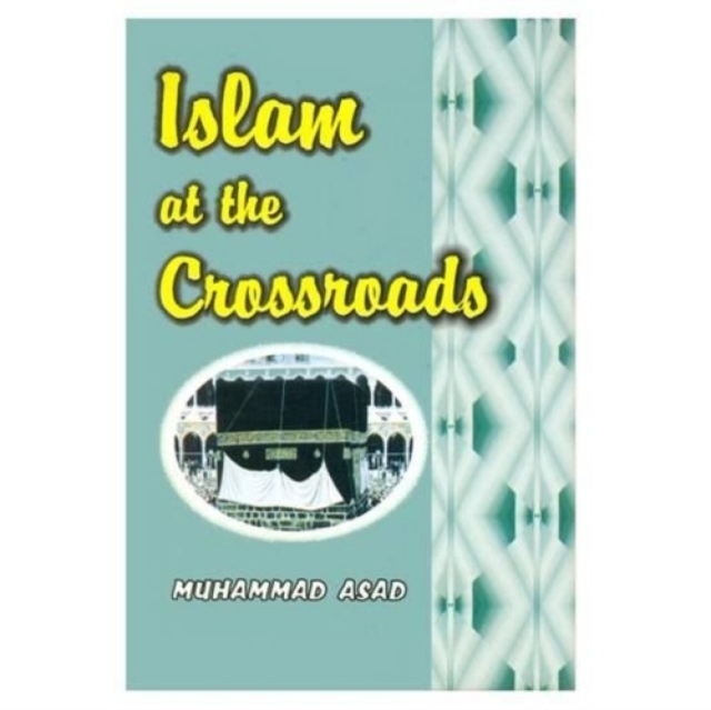 Islam at the Crossroads