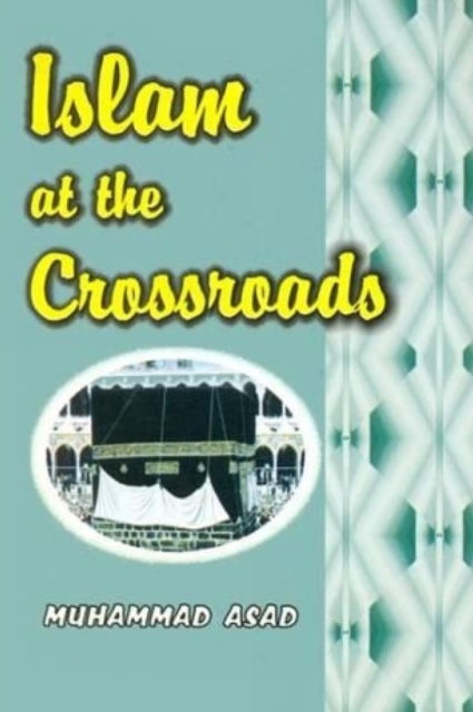 Islam at the Crossroads