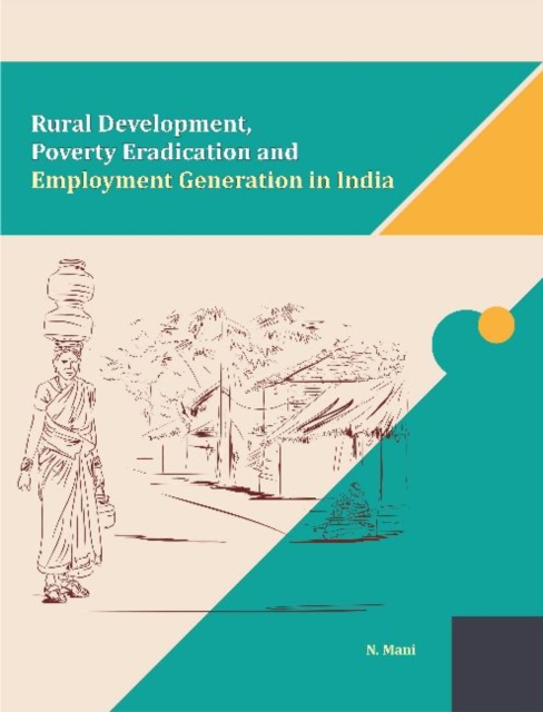 Rural Development, Poverty Eradication and Employment Generation in India