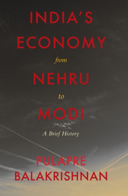 India's Economy From Nehru To Modi: