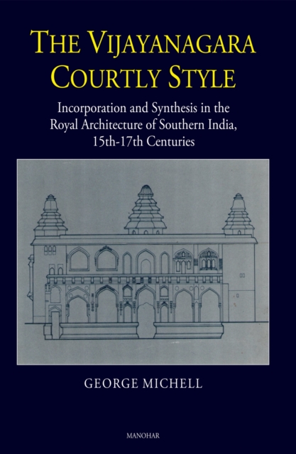 The Vijayanagara Courtly Style