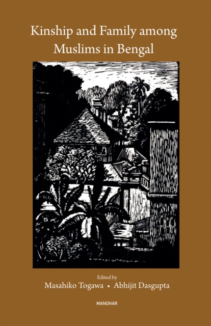 Kinship and Family Among Muslims in Bengal