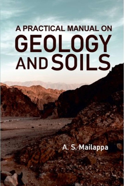 Practical Manual on Geology and Soils