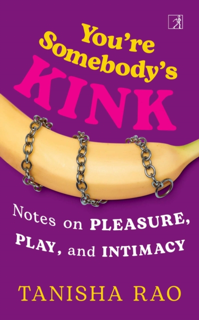 You're Somebody's Kink