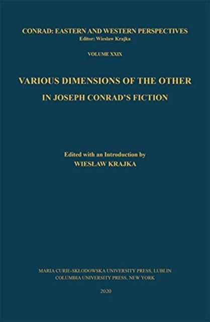 Various Dimensions of the Other in Joseph Conrad's Fiction