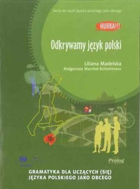 Hurra! Odkrywamy Jezyk Polski (Polish Edition of Discovering Polish: A Learner's Grammar)