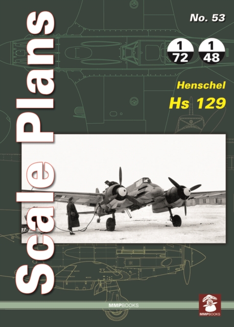 Scale Plans No. 53: Henschel Hs 129